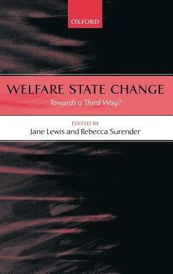 Welfare State Change: Towards a Third Way? - cover