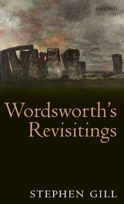Wordsworth's Revisitings - Stephen Gill - cover