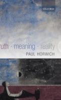 Truth -- Meaning -- Reality - Paul Horwich - cover