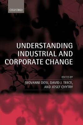 Understanding Industrial and Corporate Change - cover