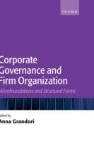 Corporate Governance and Firm Organization: Microfoundations and Structural Forms - cover