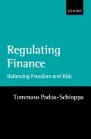 Regulating Finance: Balancing Freedom and Risk - Tommaso Padoa-Schioppa - cover