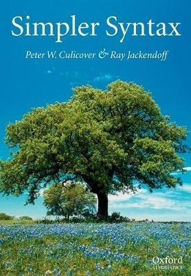 Simpler Syntax - Peter W. Culicover,Ray Jackendoff - cover