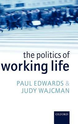 The Politics of Working Life - Judy Wajcman - cover