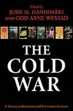 The Cold War: A History in Documents and Eyewitness Accounts