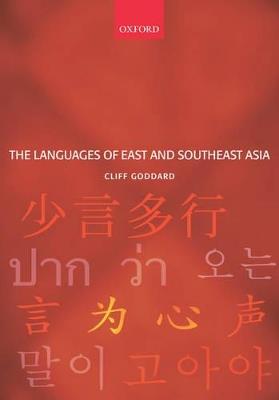 The Languages of East and Southeast Asia: An Introduction - Cliff Goddard - cover