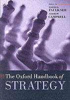 The Oxford Handbook of Strategy: A Strategy Overview and Competitive Strategy