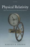 Physical Relativity: Space-time structure from a dynamical perspective - Harvey R. Brown - cover
