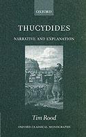 Thucydides: Narrative and Explanation - Tim Rood - cover