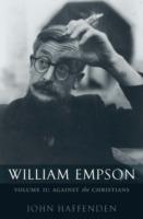 William Empson, Volume II: Against the Christians - John Haffenden - cover