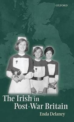 The Irish in Post-War Britain - Enda Delaney - cover