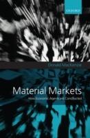 Material Markets: How Economic Agents are Constructed - Donald MacKenzie - cover