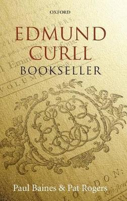 Edmund Curll, Bookseller - Paul Baines,Pat Rogers - cover
