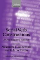 Serial Verb Constructions: A Cross-Linguistic Typology - cover