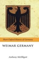 Weimar Germany - Anthony McElligott - cover