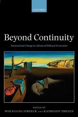 Beyond Continuity: Institutional Change in Advanced Political Economies - cover