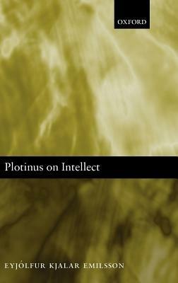 Plotinus on Intellect - Eyjolfur Kjalar Emilsson - cover