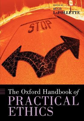 The Oxford Handbook of Practical Ethics - cover