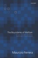 The Boundaries of Welfare: European Integration and the New Spatial Politics of Social Protection - Maurizio Ferrera - cover