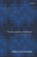 The Boundaries of Welfare: European Integration and the New Spatial Politics of Social Protection