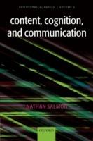 Content, Cognition, and Communication: Philosophical Papers II - Nathan Salmon - cover