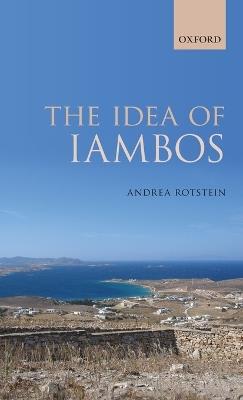 The Idea of Iambos - Andrea Rotstein - cover