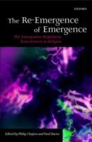 The Re-Emergence of Emergence: The Emergentist Hypothesis from Science to Religion - cover