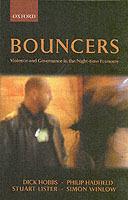 Bouncers: Violence and Governance in the Night-Time Economy - Dick Hobbs,Philip Hadfield,Stuart Lister - cover