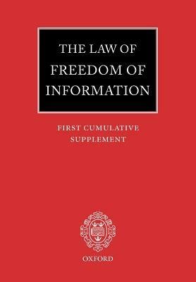 The Law of Freedom of Information: First Cumulative Supplement - John Macdonald,Colin Braham - cover