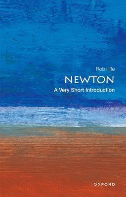 Newton: A Very Short Introduction - Rob Iliffe - cover