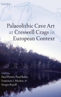 Palaeolithic Cave Art at Creswell Crags in European Context - cover