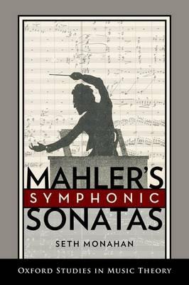Mahler's Symphonic Sonatas - Seth Monahan - cover