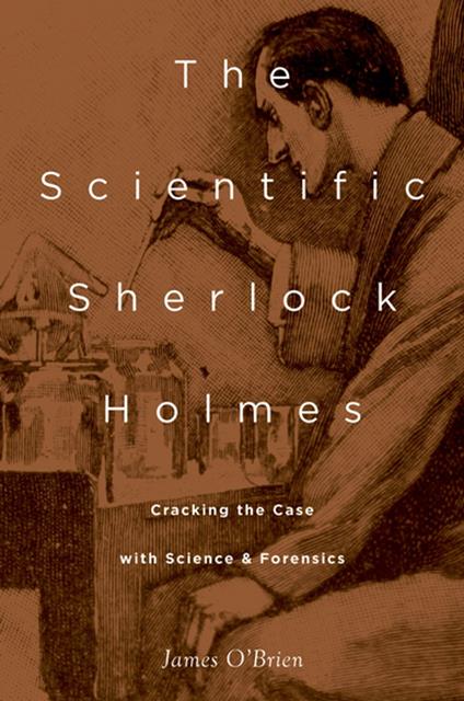 The Scientific Sherlock Holmes - James O'Brien - ebook