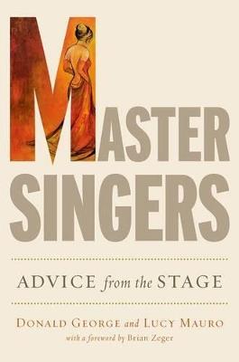 Master Singers: Advice from the Stage - Donald George,Lucy Mauro - cover
