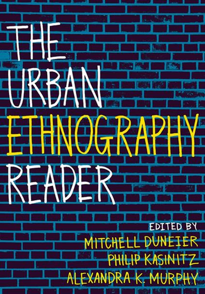 The Urban Ethnography Reader