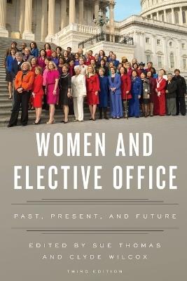 Women and Elective Office: Past, Present, and Future - cover