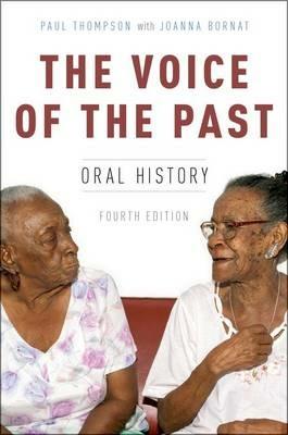 The Voice of the Past: Oral History - Paul Thompson - cover