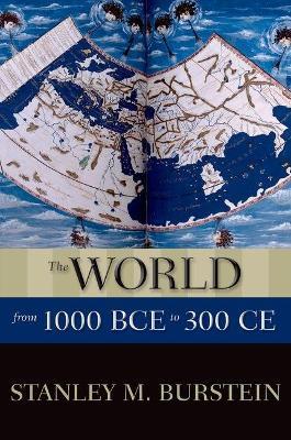 The World from 1000 BCE to 300 CE - Stanley M. Burstein - cover