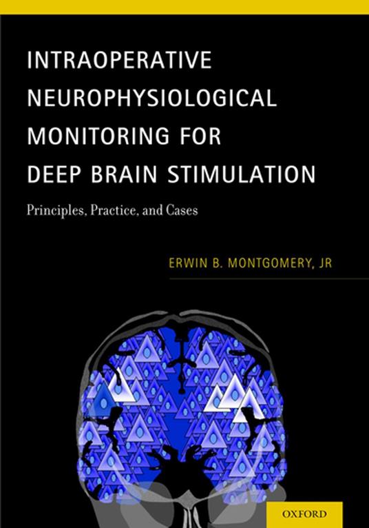Intraoperative Neurophysiological Monitoring for Deep Brain Stimulation