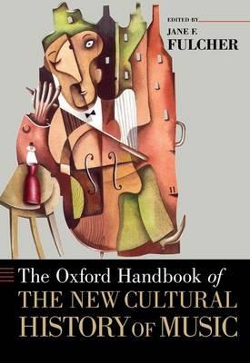 The Oxford Handbook of the New Cultural History of Music - cover