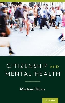 Citizenship & Mental Health - Michael Rowe - cover