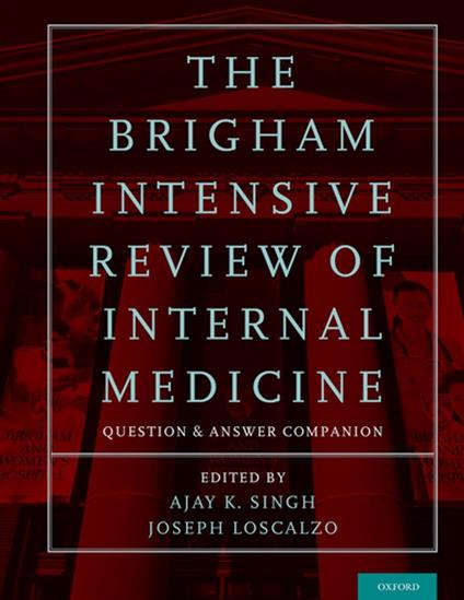 The Brigham Intensive Review of Internal Medicine Question and Answer Companion