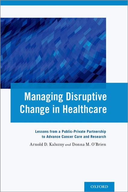 Managing Disruptive Change in Healthcare