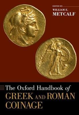 The Oxford Handbook of Greek and Roman Coinage - cover