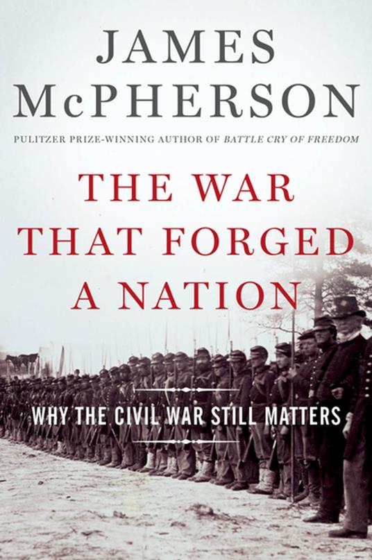 The War That Forged a Nation