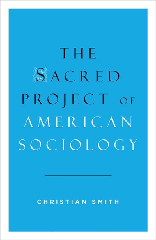 The Sacred Project of American Sociology