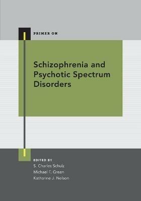 Schizophrenia and Psychotic Spectrum Disorders - cover