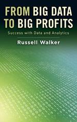 From Big Data to Big Profits: Success with Data and Analytics