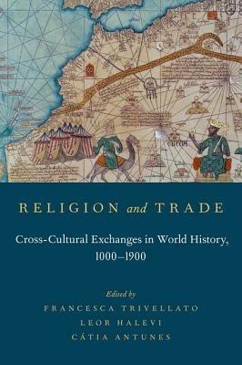 Religion and Trade: Cross-Cultural Exchanges in World History, 1000-1900 - cover