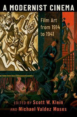 A Modernist Cinema: Film Art from 1914 to 1941 - cover